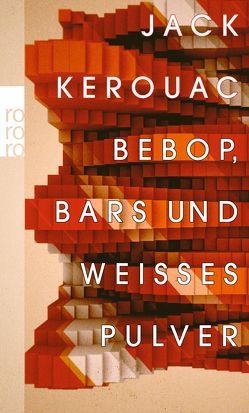 Bebop, Bars und weißes Pulver von Hermann,  Hans, Kellner,  Michael, Kerouac,  Jack