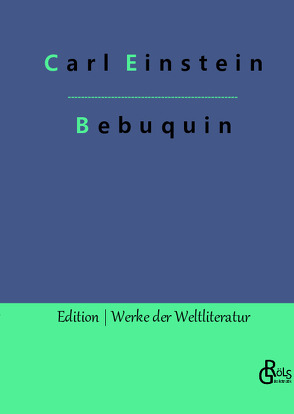 Bebuquin von Einstein,  Carl