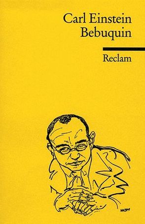 Bebuquin von Einstein,  Carl, Kleinschmidt,  Erich