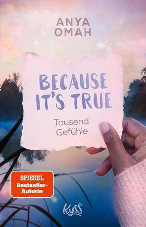 Because It’s True − Tausend Gefühle von Omah,  Anya