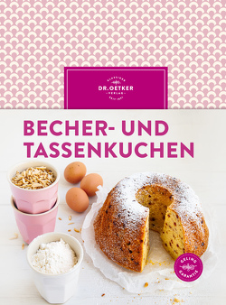 Becher- und Tassenkuchen von Oetker,  Dr.