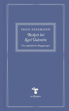 Beckett bei Karl Valentin von Fessmann,  Ingo, Hamilton,  Anne