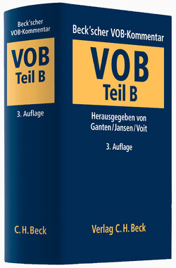 Beck’scher VOB-Kommentar / Beck’scher VOB-Kommentar Vergabe- und Vertragsordnung für Bauleistungen Teil B von Althaus,  Stefan, Berger,  Ulrich, Bröker,  Jörn, Eichberger,  Tassilo, Funke,  Hans, Ganten,  Hans, Hartung,  Cornelius, Jansen,  Günther, Junghenn,  Wolfgang, Kandel,  Roland, Kohler,  Jürgen, Kölbl,  Angela, Koos,  Oliver, Moufang,  Oliver N., Rudolph,  Jochen, Rüßmann,  Helmut, Sacher,  Dagmar, Voit,  Wolfgang, Wellensiek,  Tobias, Wolff,  Reinmar, Zahn,  Alexander