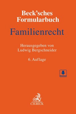 Beck’sches Formularbuch Familienrecht von Bergschneider,  Ludwig, Bernhardt,  Hanspeter, Finger,  Peter, Grziwotz,  Herbert, Harm,  Uwe, Kitzinger,  Karlheinz, Mossgraber,  Bernd, Münch,  Christof, Ritz,  Martina, Schmitt,  Sebastian, Schulz,  Werner, Weichselgartner,  Lena, Weil,  Klaus, Winkler,  Matthias, Winograd,  Bianca