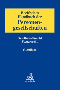 Beck’sches Handbuch der Personengesellschaften von Bärwaldt,  Roman, Eberhard,  Jochen, Fichtner,  Stephanie, Frey,  Johannes, Gesell,  Harald, Hiller,  Matthias, Kahle,  Holger, Keller,  Bernd, Klöpping,  Kay, Landsittel,  Ralph, Lochmann,  Uwe, Neu,  Norbert, Otto,  Thomas, Prinz,  Ulrich, Rieck,  Ulrich, Sauter,  Wolfgang, Schiffers,  Joachim, Schmidt,  Stefan, Stengel,  Arndt, Watermeyer,  Heinrich J., Wildermuth,  Marcel, Wisniewski,  Thomas