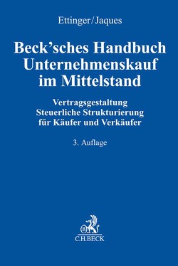 Beck’sches Handbuch Unternehmenskauf im Mittelstand von Behringer,  Stefan, Demisch,  Dominik, Ettinger,  Jochen, Haubner,  David, Jaques,  Henning, Pautke,  Stephanie, Plath,  Kai-Uwe, Weinert,  Christoph, Wolff,  Andreas