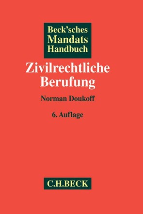 Beck’sches Mandatshandbuch Zivilrechtliche Berufung von Doukoff,  Norman