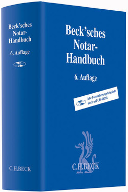 Beck’sches Notar-Handbuch von Bengel,  Manfred, Bernhard,  Erkki, Brambring,  Günter, Dietz,  Florian, Eichel,  Sven, Everts,  Arne, Grziwotz,  Herbert, Hagemann,  Udo, Heckschen,  Heribert, Hermanns,  Marc, Herrler,  Sebastian, Hogl,  Peter, Jerschke,  Hans-Ulrich, Krauss,  Hans-Frieder, Kutter,  Hans-Dieter, Mayer,  Dieter, Püls,  Joachim, Rakete-Dombek,  Ingeborg, Rapp,  Manfred, Reetz,  Wolfgang, Sandkühler,  Christoph, Spiegelberger,  Sebastian, Starke,  Timm, Süß,  Rembert, Tönnies,  Ralf, Waldner,  Wolfram, Wartenburger,  Lucas, Weiler,  Simon, Zimmermann,  Norbert