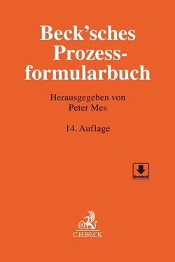 Beck’sches Prozessformularbuch von Baumann,  Frank, Burkhardt,  Emanuel, Büßer,  Janko, Elzer,  Oliver, Fischer,  Detlev, Friton,  Pascal, Goll,  Hans, Götz,  Catharina, Gragert,  Nicola, Grandel,  Mathias, Harz,  Annegret, Hausmann,  Friedrich Ludwig, Johlen,  Heribert, Karl,  Matthias, Klasse,  Max, Klinger,  Bernhard F., Löhner,  Eva-Maria, Loycke,  Dirk, Mes,  Peter, Nickel,  Michael, Prieß,  Hans-Joachim, Rück,  Heino, Schäfer,  Patrick, Schulte,  Karl, Schütze,  Rolf A, Seeger,  Siegbert F., Sinz,  Ralf, Sippel,  Christian, Stackmann,  Nikolaus, Stenzel,  Uta, Strahl,  Christian, Tonner,  Martin, Vogeler,  Marcus, Wilde,  Klaus, Zahn,  Alexander, Zeyher,  Stefan, Ziegler,  Ole, Zimmermann,  Patrick, Zuck,  Holger