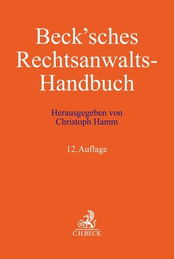 Beck’sches Rechtsanwalts-Handbuch von Arendts,  Martin, Baranowski,  Anne, Boddien,  Thomas W., Borgmann,  Brigitte, Büchting,  Hans-Ulrich, Bucka,  Sibille, Crailsheim,  Guido Freiherr von, Degen,  Thomas A., Degenhard,  Karl, Dierck,  Ralf, Durinke,  Corinna, Enders,  Horst-Reiner, Feitsch,  Frank Grischa, Gronau,  Wolf-Dieter von, Hagen,  Günther R., Hamm,  Christoph, Hamm-Düppe,  Yvonne, Hänel,  Robert, Harms,  Rüdiger, Haupt,  Stefan, Heussen,  Benno, Höfling,  Tobias, Junker,  Markus, Kamps,  Heinz-Willi, Karpenstein,  Ulrich, Kehr,  Grischa, Klotz-Hörlin,  Nina, Knigge,  Dagmar, Korn,  Klaus, Kraemer,  Andreas, Kruis,  Ferdinand, Langgartner,  Christian, Leistikow,  Michael W., Lenz,  Tobias, Linder,  Kerstin, Locher,  Ulrich, Lörcher,  Heike, Macher,  Elisabeth, Mähler,  Gisela, Mähler,  Hans-Georg, Mauer,  Reinhold, Michels,  Marcus, Mühlbauer,  Heinrich, Neumaier,  Markus, Piltz,  Burghard, Pischel,  Gerhard, Ratz,  Saskia, Reinhart,  Michael, Reinmüller,  Bernd, Remmertz,  Frank, Richter,  Patrick, Roxin,  Imme, Rüscher,  Burkhard, Saller,  Markus, Sangi,  Roya, Sauer,  Wolfram, Schäffer,  Karin, Scharmer,  Hartmut, Schlüter,  Martin, Schmidt,  Andreas, Schmidt,  Reiner, Schmidt,  Ronald, Schmitt,  Michael, Schöll,  Tobias, Scholz,  Harald, Schwedhelm,  Rolf, Semler,  Franz Jörg, Spieker,  Oliver, Stenert,  Jens, Strahl,  Christiane, Summerer,  Thomas, Traut,  Luzia, Turnau,  Ilka, Waiblinger,  Julian, Weber,  Martin, Wolfstetter,  Martin, Ziegler,  Ole, Zuck,  Holger, Zwickein-Forschner,  Susanne