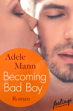 Becoming Bad Boy von Mann,  Adele