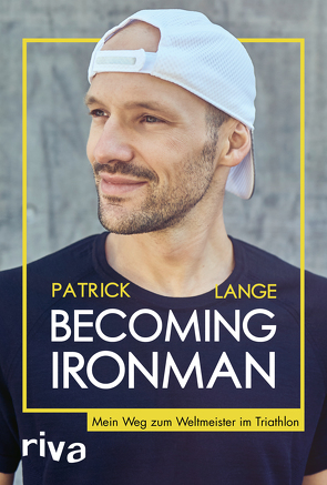 Becoming Ironman von Lange,  Patrick