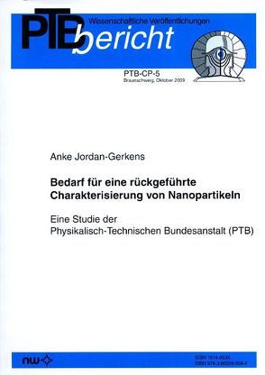 Bedarf für eine rückgeführte Charakterisierung von Nanopartikeln von Jordan-Gerkens,  A.