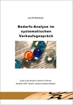 Bedarfs-Analyse im systematischen Verkaufsgespräch von Meilenbrock,  Louis M.