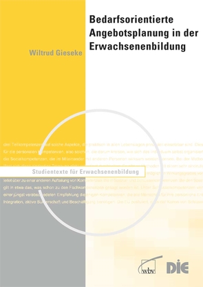 Bedarfsorientierte Angebotsplanung in der Erwachsenenbildung von Gieseke,  Wiltrud