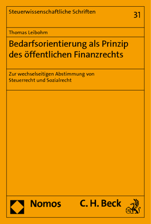 Bedarfsorientierung als Prinzip des öffentlichen Finanzrechts von Leibohm,  Thomas