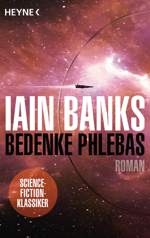 Bedenke Phlebas von Banks,  Iain, Hundertmarck,  Rosemarie