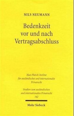 Bedenkzeit vor und nach Vertragsabschluss von Neumann,  Nils