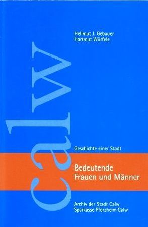 Bedeutende Frauen und Männer von Gebauer,  Hellmut J, Würfele,  Hartmut