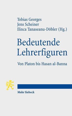 Bedeutende Lehrerfiguren von Georges,  Tobias, Scheiner,  Jens, Tanaseanu-Doebler,  Ilinca