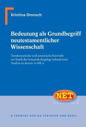 Bedeutung als Grundbegriff neutestamentlicher Wissenschaft von Dronsch,  Kristina