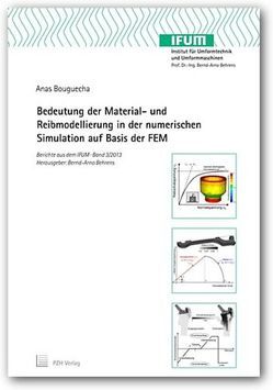 Bedeutung der Material- und Reibmodellierung in der numerischen Simulation auf Basis der FEM von Behrens,  Bernd-Arno, Bouguecha,  Anas