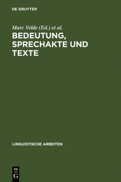 Bedeutung, Sprechakte und Texte von Vandeweghe,  Willy, Velde,  Marc