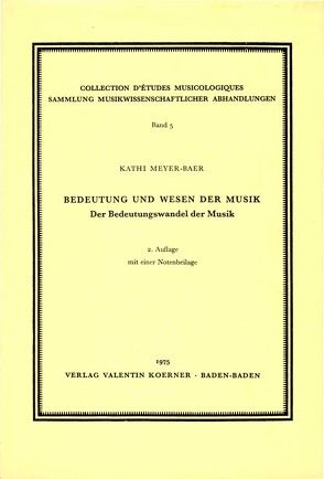 Bedeutung und Wesen der Musik von Meyer-Baer,  Kathi