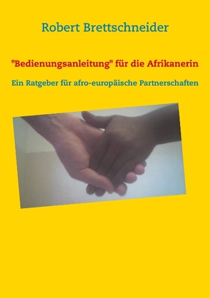 Bedienungsanleitung für die Afrikanerin von Brettschneider,  Robert