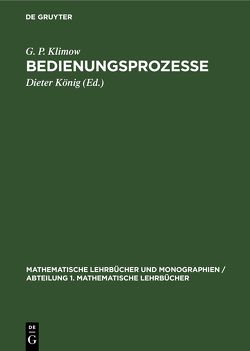 Bedienungsprozesse von Klimow,  G.P., König,  Dieter