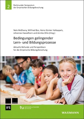 Bedingungen gelingender Lern- und Bildungsprozesse von Artelt,  Cordula, Bos,  Wilfried, Gogolin,  Ingrid, Hasselhorn,  Johannes, Hasselhorn,  Marcus, Helm,  Christoph, Holtappels,  Heinz Günter, Knigge,  Michel, Krauskopf,  Karsten, Krawinkel,  Stefanie, Lange,  Sarah, Maaz,  Kai, McElvany,  Nele, Ohle,  Annika, Reiss,  Kristina, Spinath,  Birgit, Südkamp,  Anna, Tillmann,  Klaus-Jürgen, Tröster,  Heinrich, Wolf,  Sylvia Mira, Zabold,  Stefanie