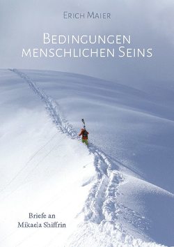 Bedingungen menschlichen Seins von Maier,  Erich