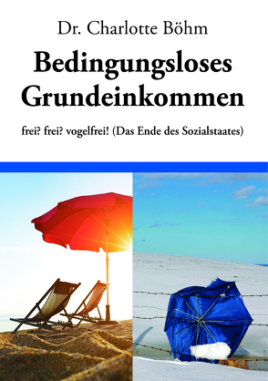 Bedingungsloses Grundeinkommen von Dr. Böhm,  Charlotte