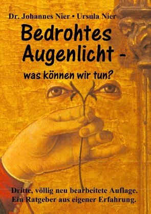 Bedrohtes Augenlicht von Dr. Nier,  Johannes, Nier,  Ursula