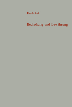 Bedrohung und Bewährung von Shell,  Kurt Leo