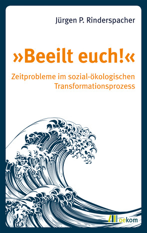 »Beeilt euch!« von Rinderspacher,  Jürgen P.