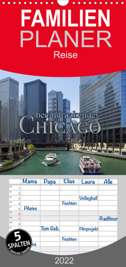 Familienplaner beeindruckendes Chicago (Wandkalender 2022 , 21 cm x 45 cm, hoch) von Kröger,  Martina