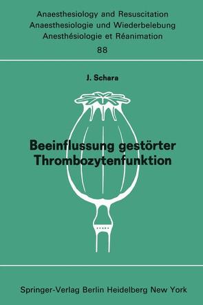 Beeinflussung gestörter Thrombozytenfunktion von Schara,  J.