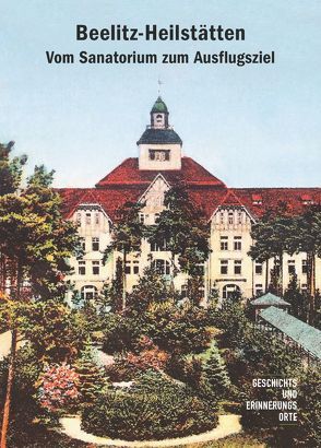 Beelitz-Heilstätten von Boettger,  Andreas, Jüttemann,  Andreas, Krause,  Irene