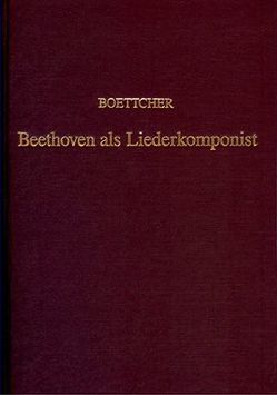 Beethoven als Liederkomponist von Boettcher,  Hans