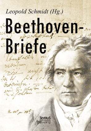 Beethoven-Briefe von Schmidt,  Leopold