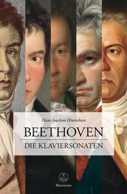 Beethoven. Die Klaviersonaten von Hinrichsen,  Hans-Joachim