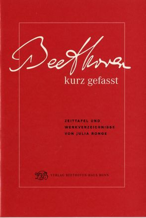 Beethoven. Leben und Werk kurz gefasst von Ronge,  Julia