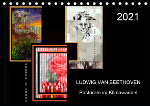 Beethoven – Pastorale im Aufbruch (Tischkalender 2021 DIN A5 quer) von E. Sroka,  Andrea