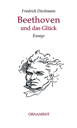 Beethoven und das Glück von Dieckmann,  Friedrich