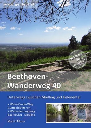 Beethoven Wanderweg 40 von Moser,  Martin - www.gehlebt.at