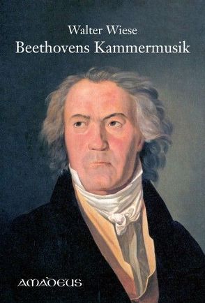 Beethovens Kammermusik von Wiese,  Walter