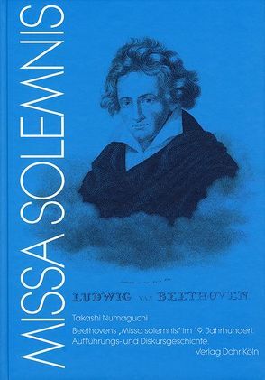 Beethovens „Missa solemnis“ im 19. Jahrhundert von Numaguchi,  Takashi