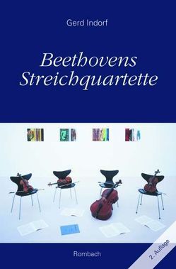 Beethovens Streichquartette von Indorf,  Gerd