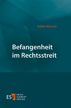 Befangenheit im Rechtsstreit von Meinert,  Volker